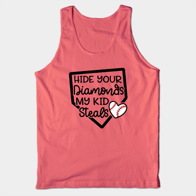 Hide Your Diamonds My Kid Steals Baseball Mom Cute Funny Tank Top by GlimmerDesigns